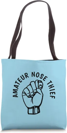 Amateur Nose Thief I've Got Your Nose My Grandpa Steals Nose Tote Bag